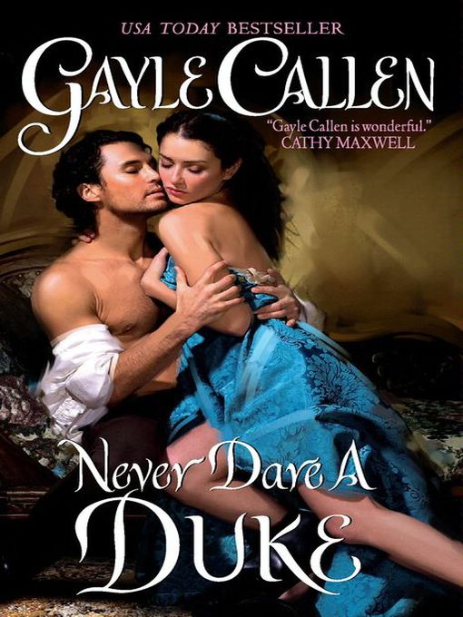 Title details for Never Dare a Duke by Gayle Callen - Available